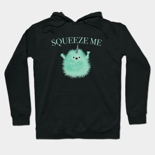 Squeeze Me! Hoodie